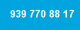 939 770 88 17